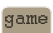 game